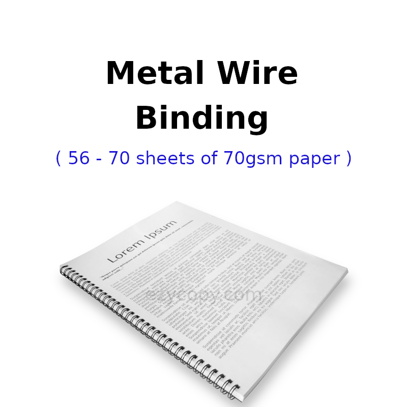Metal Wire Binding (56 - 70 sheets of 70gsm paper)
